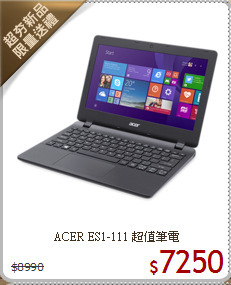 ACER ES1-111
超值筆電