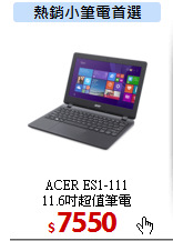 ACER ES1-111<BR>11.6吋超值筆電