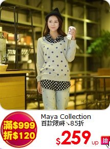 Maya Collection<br>
百款限時↘85折