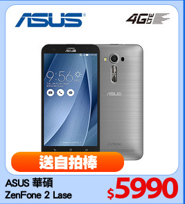 ASUS 華碩 
ZenFone 2 Lase