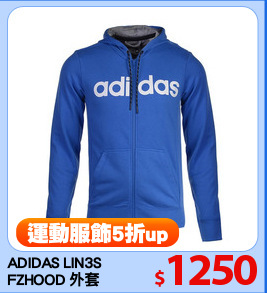 ADIDAS LIN3S
FZHOOD 外套