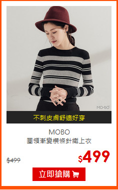 MOBO<br>
圓領漸變橫條針織上衣