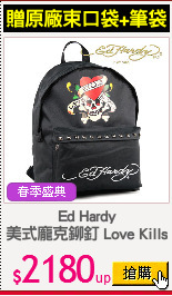 Ed Hardy
美式龐克鉚釘 Love Kills
